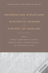 Information Structure And Syntactic Change In The History Of English