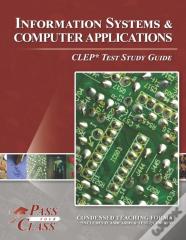 Information Systems And Computer Applications Clep Test Study Guide
