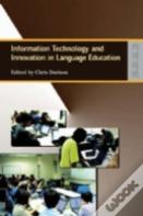 Information Technology And Innovation In Language Education