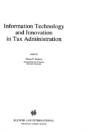 Information Technology And Innovation In Tax Administration - Preview