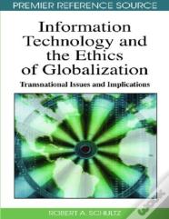 Information Technology And The Ethics Of Globalization