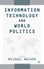 Information Technology And World Politics - Preview