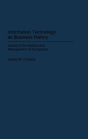 Information Technology As Business History - Preview