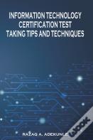 Information Technology Certification Test Taking Tips And Techniques