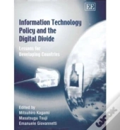Information Technology Policy And The Digital Divide