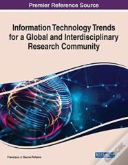 Information Technology Trends For A Global And Interdisciplinary Research Community