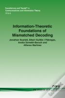 Information-Theoretic Foundations Of Mismatched Decoding