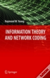 Information Theory And Network Coding