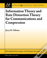 Information Theory And Rate Distortion Theory