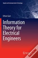Information Theory For Electrical Engineers