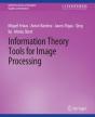 Information Theory Tools For Image Processing - Preview
