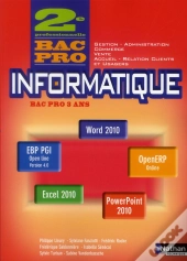 Informatique 2e Bac Pro Gestion-Administration-Commerce-Vente-Accueil-Rel Cli Office 2010 Eleve 2012