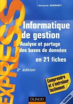 Capa do artigo Informatique De Gestion ; Analyse Et Partage Des Bases De Données En 21 Fiches (2e Édition)