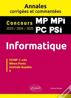 Capa do artigo Informatique : Mp. Mpi. Pc. Psi ; Annales Corrigées Et Commentées ; Concours 2023/2024/2025