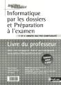 Informatique Par Les Dossiers Et Préparation À L'Examen ; 1e Et 2e Années Bac Pro Comptabilité ; Livre Du Professeur - Preview
