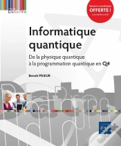 Capa do artigo Informatique Quantique - De La Physique Quantique A La Programmation Quantique En Q#