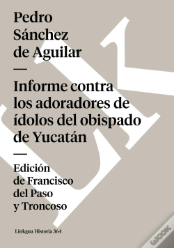 Capa do artigo Informe Contra Los Adoradores De Idolos Del Obispado De Yucatan