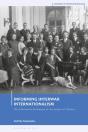 Informing Interwar Internationalism - Preview