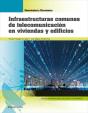 Infraestructuras Comunes De Telecomunicación En Viviendas Y Edificios (Edición 2019) - Preview