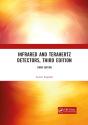 Infrared And Terahertz Detectors, Third Edition - Preview