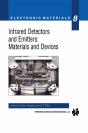Infrared Detectors And Emitters: Materials And Devices - Preview