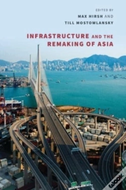 Capa do artigo Infrastructure And The Remaking Of Asia