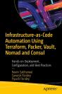 Infrastructure-As-Code Automation Using Terraform, Packer, Vault, Nomad And Consul - Preview