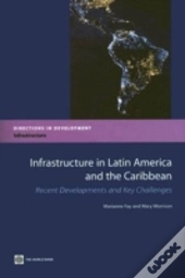 Infrastructure In Latin America And The Caribbean