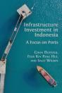 Infrastructure Investment In Indonesia - Preview