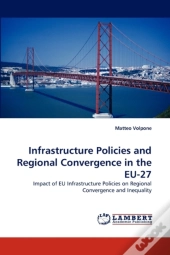 Infrastructure Policies And Regional Convergence In The Eu-27