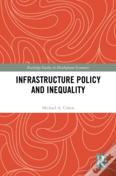 Infrastructure Policy And Inequality