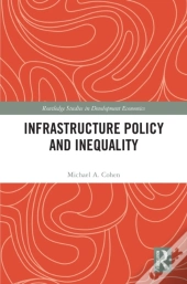Infrastructure Policy And Inequality