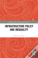 Infrastructure Policy And Inequality