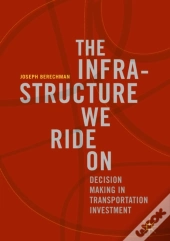 Infrastructure We Ride On