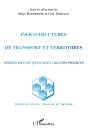 Infrastructures De Transport Et Territoires ; Approches De Quelques Grands Projets - Preview