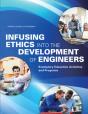 Infusing Ethics Into The Development Of Engineers - Preview