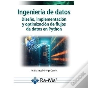 Capa do artigo Ingenieria De Datos. Diseño, Implementacion Y Optimizacion De Flujos De Datos En