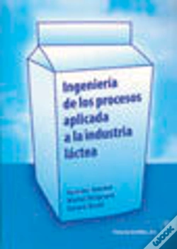 Capa do artigo Ingeniería De Los Procesos Aplicada A La Industria Láctea