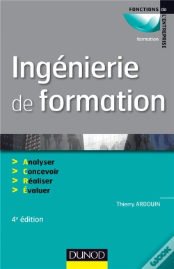Capa do artigo Ingénierie De Formation ; Analyser, Concevoir, Réaliser, Évaluer (4e Édition)