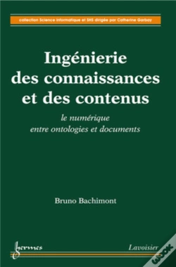 Capa do artigo Ingenierie Des Connaissances Et Des Contenus : Le Numerique Entre Ontologies Et Documents (Collectio