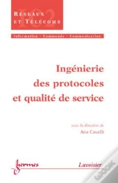 Ingenierie Des Protocoles Et Qualite De Service Traite Ic2 Serie Reseaux Et Telecoms 2001