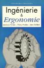 Ingenierie Et Ergonomie ; Elements D'Ergonomie A L'Usage Des Projets Industriels - Preview