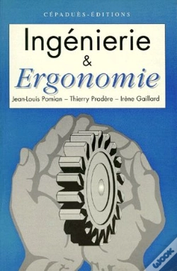 Capa do artigo Ingenierie Et Ergonomie ; Elements D'Ergonomie A L'Usage Des Projets Industriels