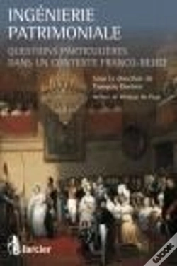Capa do artigo Ingénierie Patrimoniale ; Questions Spéciales Dans Un Contexte Franco-Belge