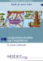 Ingenierie Touristique ; Le Tourisme Durable Par L'Experience ; Le Terrain Commande ; Guide De Savoir-Faire - Preview