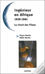 Capa do artigo Ingenieur En Afrique (1938-1961) ; Le Chant De Filaos