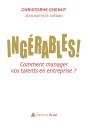 Ingérables ! Comment Manager Vos Talents En Entreprise ? - Preview