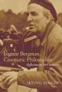 Ingmar Bergman, Cinematic Philosopher - Preview
