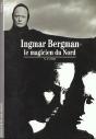 Ingmar Bergman ; Le Magicien Du Nord - Preview