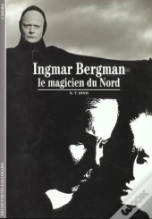 Ingmar Bergman ; Le Magicien Du Nord